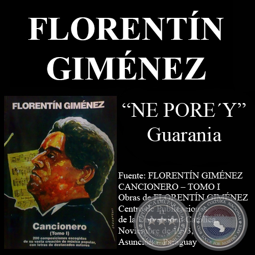 NE PORE’Y - Música: FLORENTÍN GIMÉNEZ